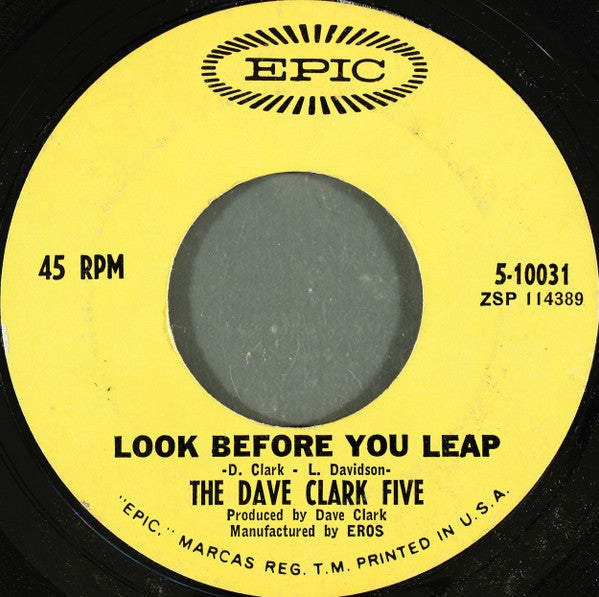 The Dave Clark Five : Please Tell Me Why / Look Before You Leap (7", Single, Styrene, Pit)