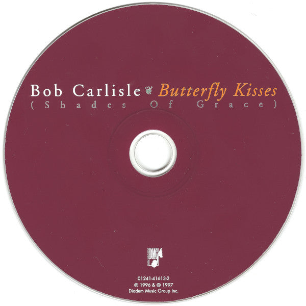 Bob Carlisle (2) : Butterfly Kisses (Shades Of Grace) (CD, Album)