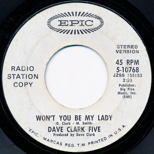 The Dave Clark Five : Won't You Be My Lady (7", Single, Mono, Promo)
