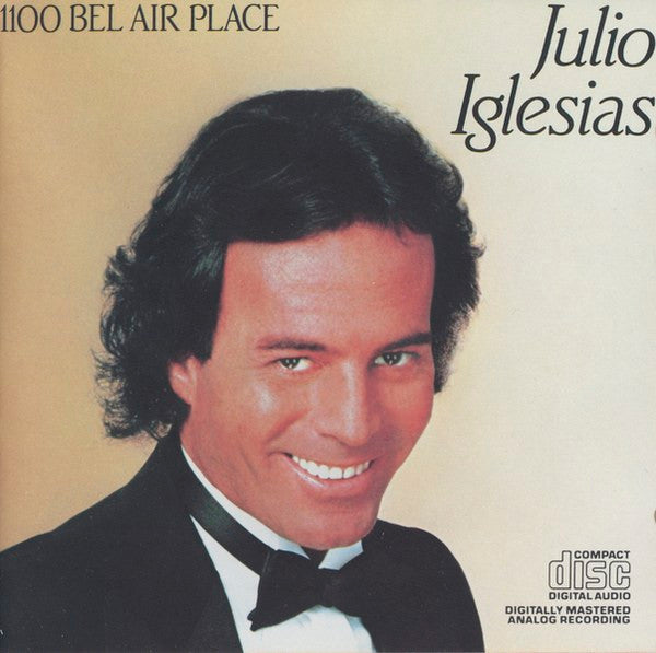 Julio Iglesias : 1100 Bel Air Place (CD, Album, RE, Pit)