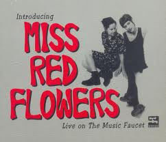 Miss Red Flowers : Introducing... Live On The Music Faucet (CD, EP)