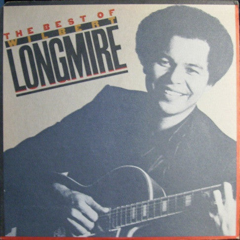 Wilbert Longmire : The Best Of Wilbert Longmire (LP, Comp)