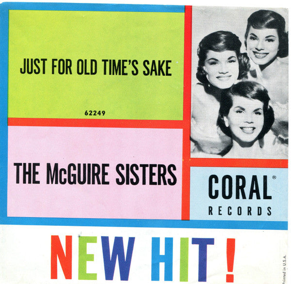 The McGuire Sisters* : Just For Old Time's Sake (7", Single, Glo)
