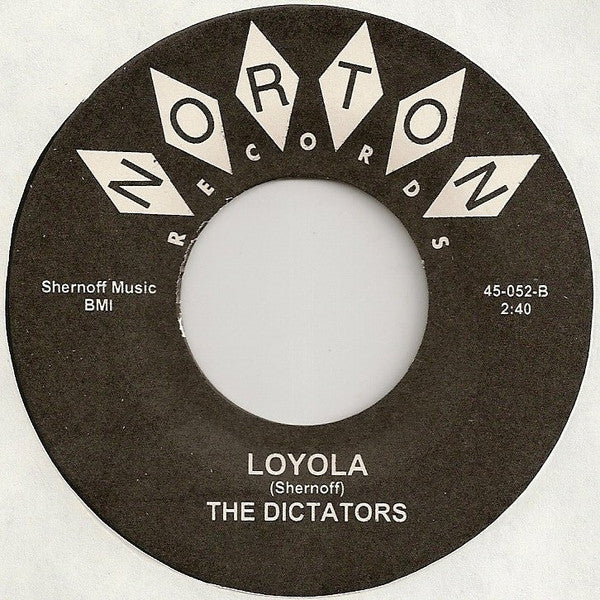 The Dictators : I Am Right / Loyola (7", Single)