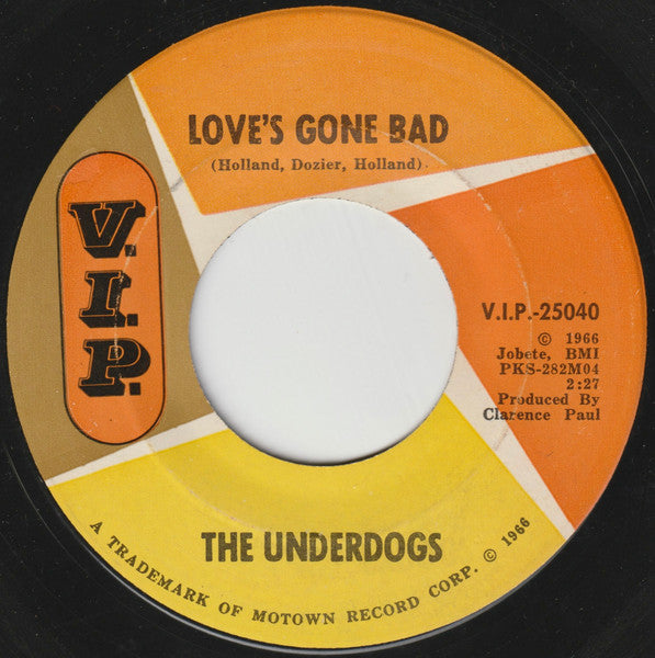 The Underdogs (3) : Love's Gone Bad / Mo Jo Hanna (7", Single)