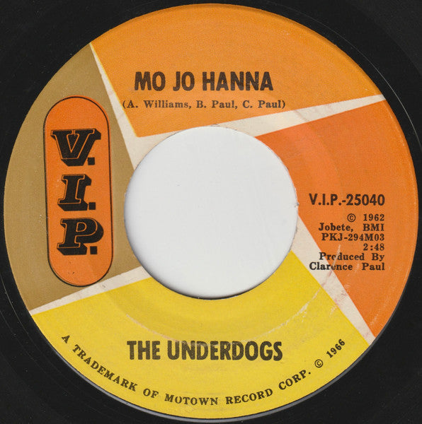The Underdogs (3) : Love's Gone Bad / Mo Jo Hanna (7", Single)