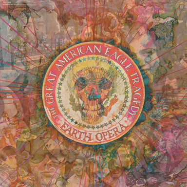 Earth Opera : The Great American Eagle Tragedy (LP, Album, Mon)
