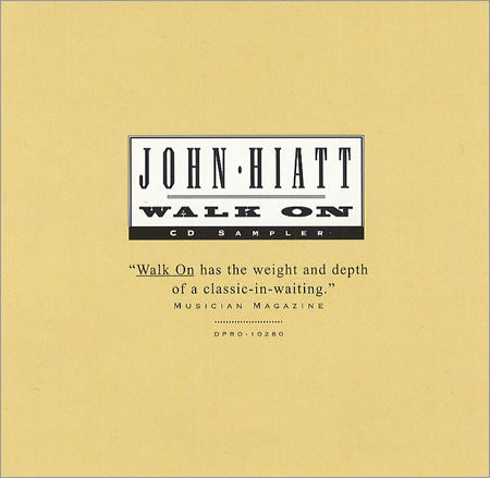 John Hiatt : Walk On CD Sampler (CD, Enh, Ltd, Promo, Smplr)