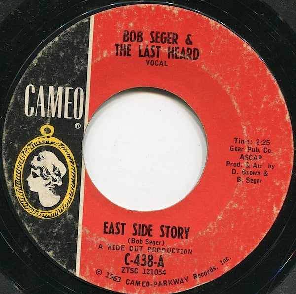 Bob Seger & The Last Heard* : East Side Story (7", Styrene)