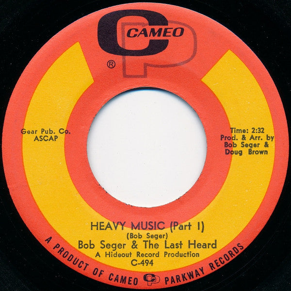 Bob Seger And The Last Heard : Heavy Music  (7", Single)