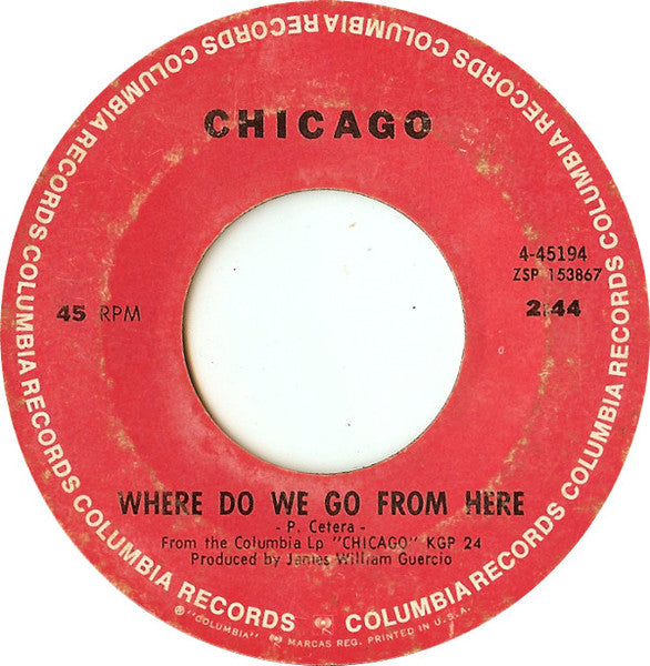 Chicago (2) : 25 Or 6 To 4 (7", Single, Mono, Styrene, Pit)