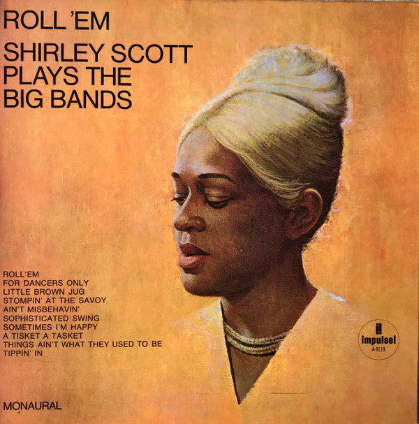 Shirley Scott : Roll 'Em: Shirley Scott Plays The Big Bands (LP, Mono)