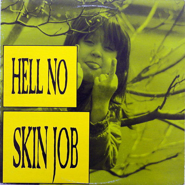 Hell No : Skin Job (LP, Album)