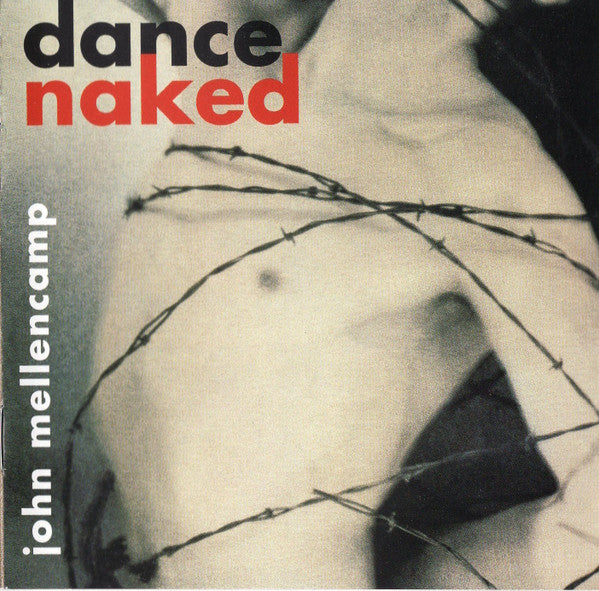 John Cougar Mellencamp : Dance Naked (CD, Album, Club)