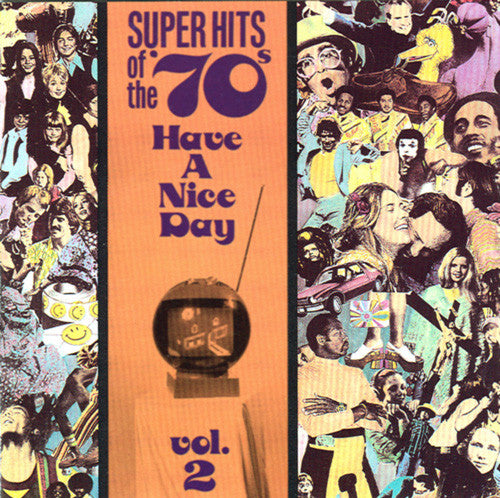 Various : Super Hits Of The '70s - Have A Nice Day, Vol. 2 (CD, Comp, RM)