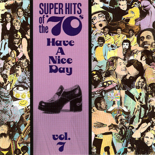 Various : Super Hits Of The '70s - Have A Nice Day, Vol. 7 (CD, Comp, RM)