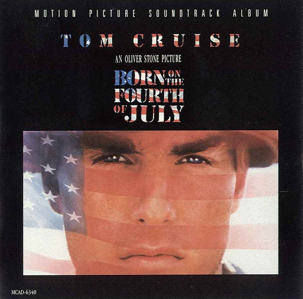 Various : Born On The Fourth Of July (Motion Picture Soundtrack Album) (CD, Album, RE)