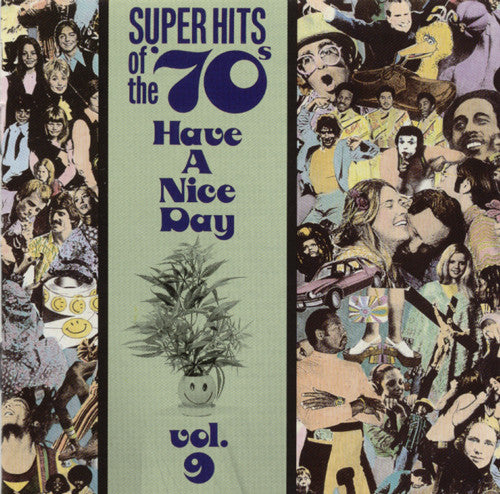 Various : Super Hits Of The '70s - Have A Nice Day, Vol. 9 (CD, Comp, RM)