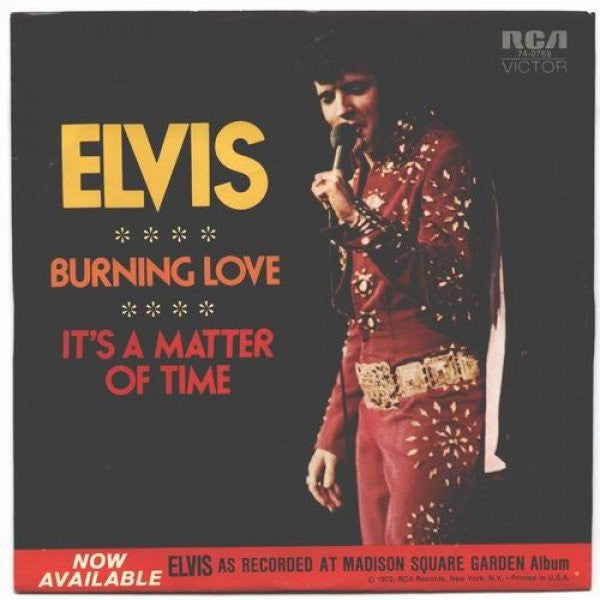 Elvis Presley : Burning Love / It's A Matter Of Time (7", Single, Roc)