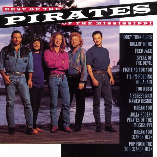 Pirates Of The Mississippi : Best Of The Pirates Of The Mississippi (CD, Comp)