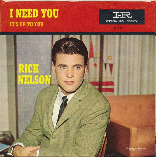 Ricky Nelson (2) : It's Up To You / I Need You (7")