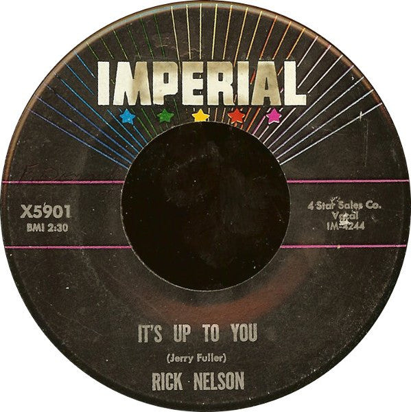 Ricky Nelson (2) : It's Up To You / I Need You (7")