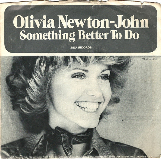 Olivia Newton-John : Something Better To Do / He's My Rock (7")