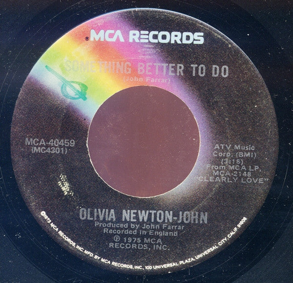 Olivia Newton-John : Something Better To Do / He's My Rock (7")