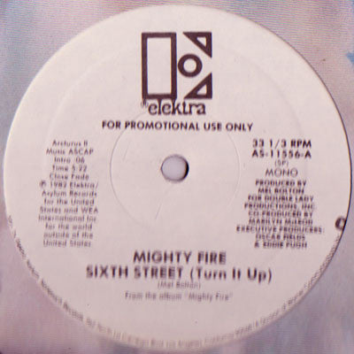 Mighty Fire : Sixth Street (Turn It Up) (12", Mono, Promo)
