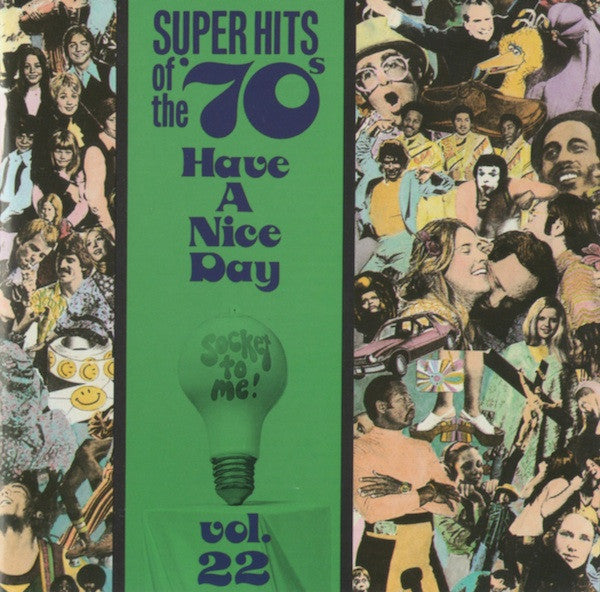 Various : Super Hits Of The '70s - Have A Nice Day, Vol. 22 (CD, Comp, RM)