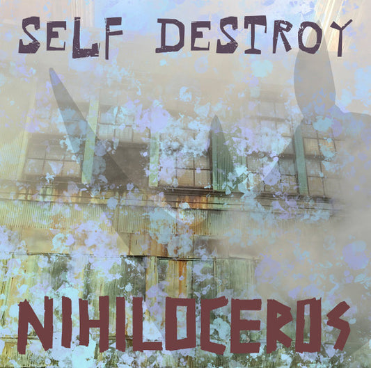 Nihiloceros : Self Destroy (12", Pur)