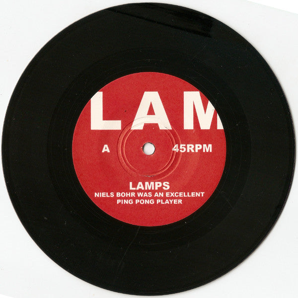 Lamps : Niels Bohr Was An Excellent Ping Pong Player (7", Single, Ltd)