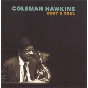 Coleman Hawkins : Body And Soul (CD, Comp, RM)