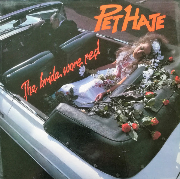 Pet Hate : The Bride Wore Red (LP, Album)