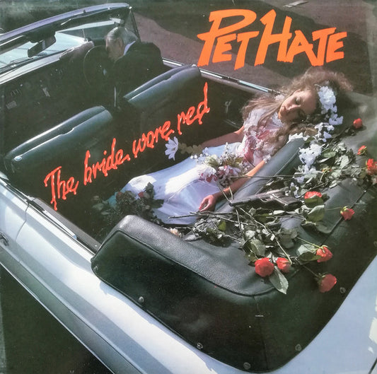 Pet Hate : The Bride Wore Red (LP, Album)