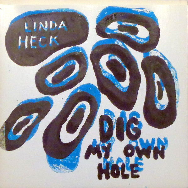 Hot Monkey / Linda Heck : Sain / Dig My Own Hole (7")