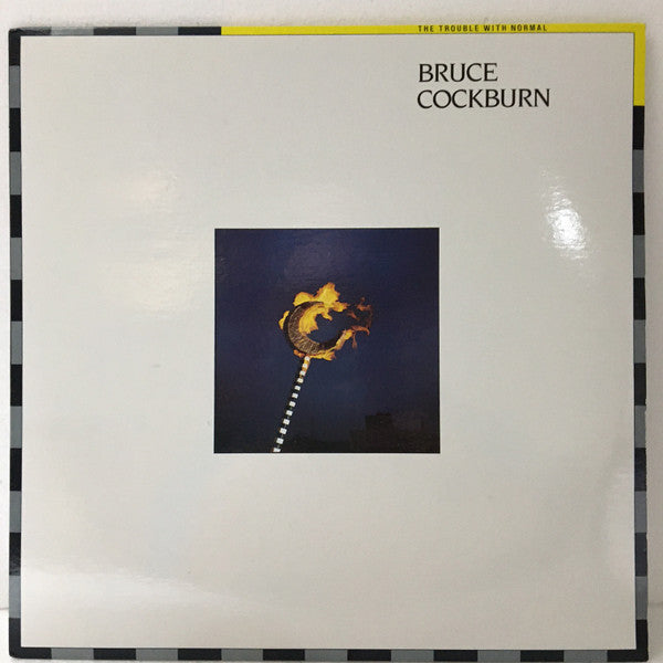 Bruce Cockburn : The Trouble With Normal (LP, Album)