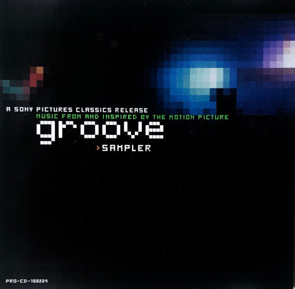 Various : Music From And Inspired By The Motion Picture Groove - Sampler (CD, Comp, Mixed, Promo)