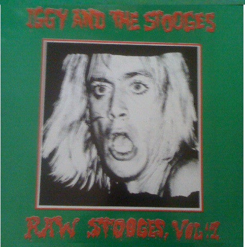 The Stooges : Raw Stooges, Vol 1 (LP, Comp, Ltd, Unofficial)