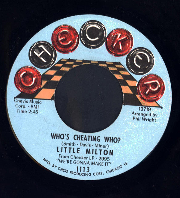 Little Milton : Who's Cheating Who? / Ain't No Big Deal On You (7", Single)