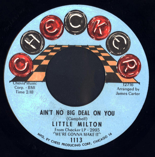 Little Milton : Who's Cheating Who? / Ain't No Big Deal On You (7", Single)