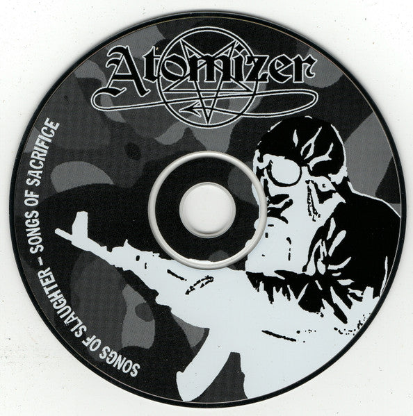 Atomizer (3) : Songs Of Slaughter - Songs Of Sacrifice (CD, EP)