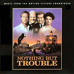 Various : Nothing But Trouble (Music From The Motion Picture Soundtrack) (CD, Comp)
