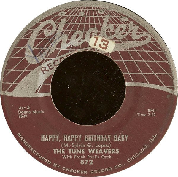 The Tune Weavers With Frank Paul's Orchestra : Happy, Happy Birthday Baby / Ol Man River (7")