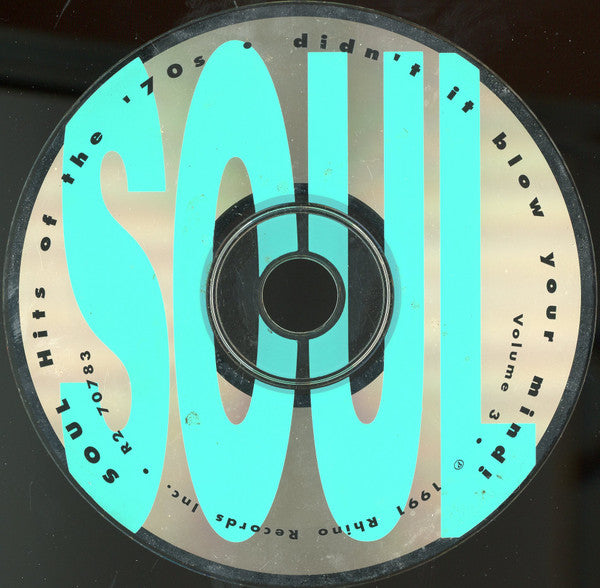 Various : Soul Hits Of The '70s - Didn't It Blow Your Mind, Vol. 3 (CD, Comp, RM)