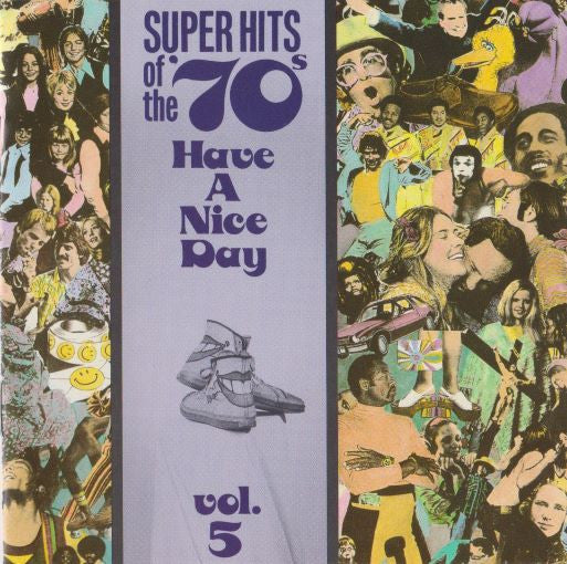 Various : Super Hits Of The '70s - Have A Nice Day, Vol. 5 (CD, Comp, RM, Den)