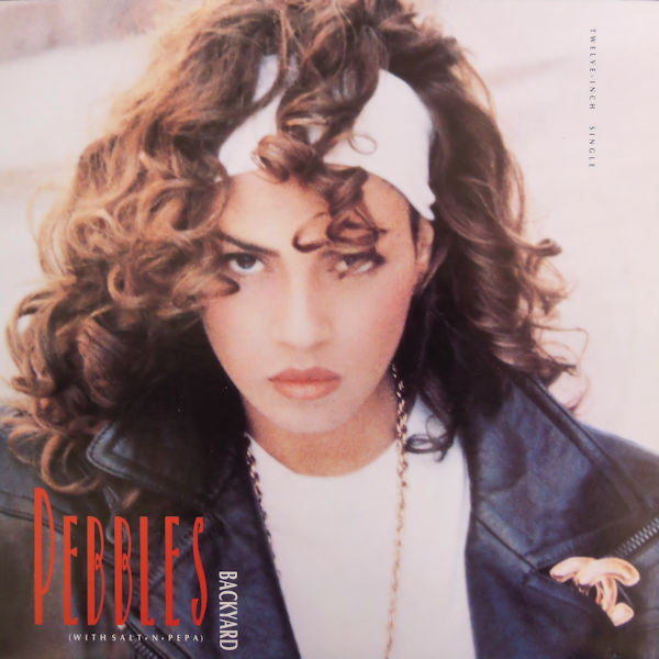 Pebbles With Salt 'N' Pepa : Backyard (12", Single)