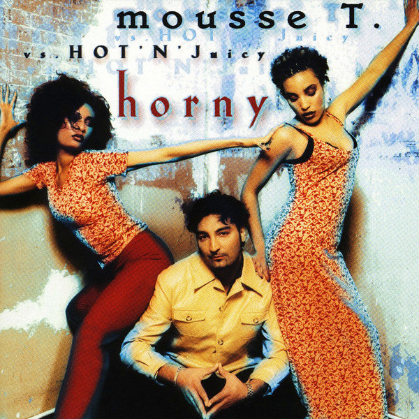 Mousse T. Vs. Hot 'N' Juicy : Horny (CD, Maxi)