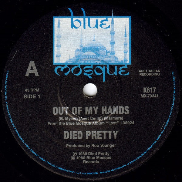Died Pretty : Out Of My Hands (7", Single, Ltd)