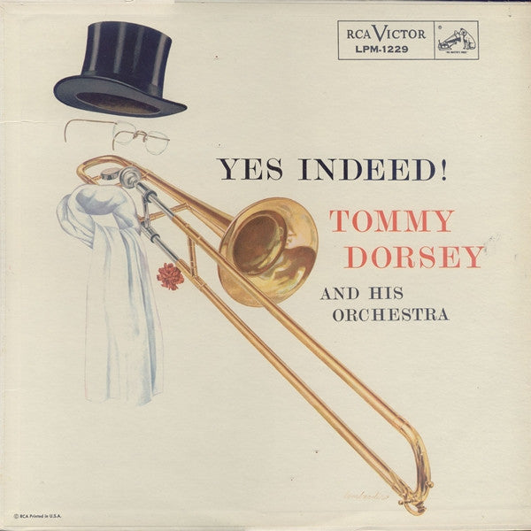 Tommy Dorsey And His Orchestra : Yes Indeed! (LP, Comp)